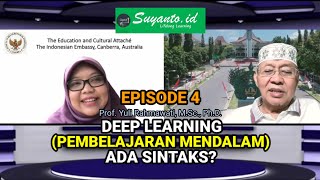 Prof. Yuli Rahmawati, Ph.D: Deep Learning Ada Sintaks?Eps.4 @Suyantoid