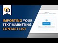 Importing Your Text Marketing Contacts | EZ Texting Tutorial