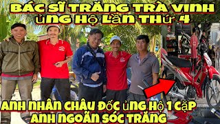 Bác sĩ TRĂNG trà vinh ủng hộ lần thứ 4,anh NHÂN châu đốc ủng hộ 1 cặp,anh NGOÃN sóc trăng