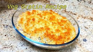 Cheesy Vegetable Gratin | Creamy \u0026 Baked to Perfection @KamalsPunjabiHomelyRecipes @audiolibrary_