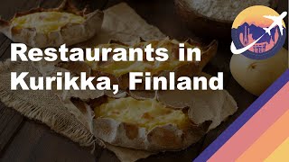 Restaurants in Kurikka, Finland