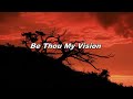 Be Thou My Vision (8-14-24 version)