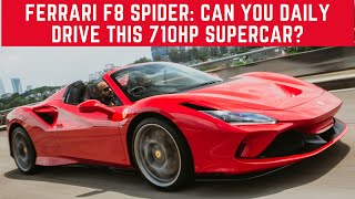 Ferrari F8 Spider: Is This The Perfect Daily Ferrari? We Take It For A Top Down