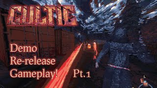 Playing the Cultic Demo Re-Release! - Pt.1