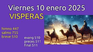 Vísperas Para el viernes 10 enero 2025.