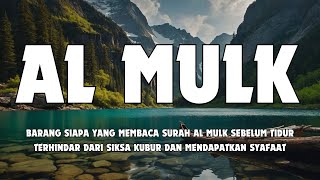 Murottal Surat Al-Mulk | Menyentuh Jiwa dan Menenangkan Hati