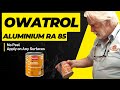 Owatrol Aluminium RA85 I No Peel Aluminium Paint Finish Demo on ALL SURFACES