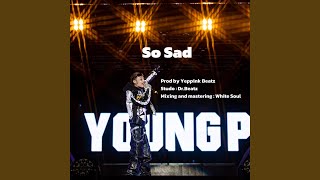 So Sad