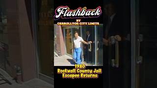 In 1980 an escapee from Rockwall TX County jail hitchhiked his way back to his cell. Bizarre news