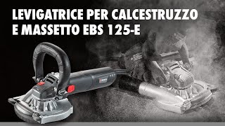 Levigatrice per Calcestruzzo e Massetto EBS 125-E | Würth Italia