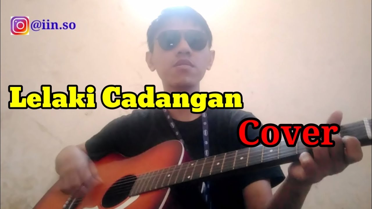 Lelaki Cadangan T2 Gitar Cover Youtube Music
