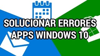 Solucionar problemas con las apps de Windows 10 www.informaticovitoria.com