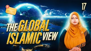 The Global Islamic View || Episode 17 || Sister Neelam Bhayani || Channel WIN