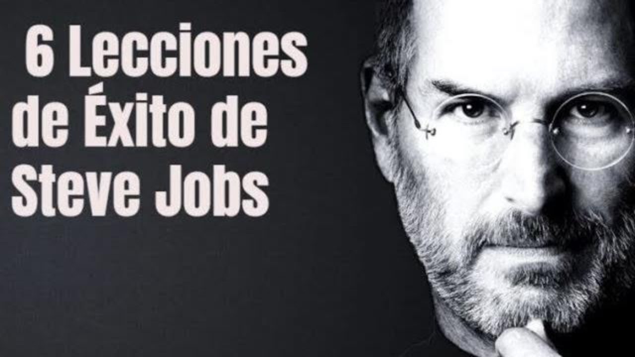 6 Lecciones De Éxito De Steve Jobs - YouTube