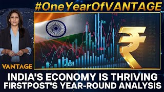 India's Economy Persevered Through a Tough Year. Here's Proof |One Year of Vantage with Palki Sharma