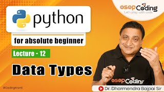 Data Types in Python | Simple & Composite Type | type() Function | Python for beginner - #Lecture12