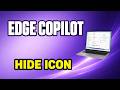 Remove the Copilot Icon from Microsoft Edge Toolbar Safely