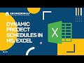 How to Create Dynamic Project Schedules in Ms. Excel?