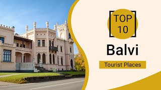 Top 10 Best Tourist Places to Visit in Balvi | Latvia - English