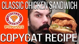 Popeyes Classic Chicken Sandwich DIY Recipe!