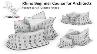 27 Rhino Beginner course for Architects_Facade Part 5_Deconstructivism