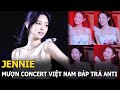 Jennie mượn concert Việt Nam đáp trả anti, Chủ tịch HN cảm ơn Blackpink, BTS nên cân nhắc về Mỹ Đình