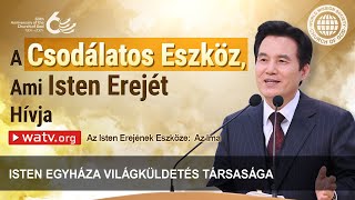 Az Isten Erejének Eszköze: Az Ima | Isten Egyháza