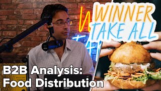 B2B Analysis: Food Distribution | Winner Take All