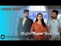 Mujhe Pyaar Hua Tha Theme BGM || Wahaj Ali, Hania Aamir & Zaviyar Nauman Ijaz || ASK