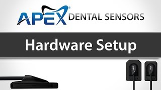 How to setup your Apex Dental Sensors - Apex Dental Sensors - Training