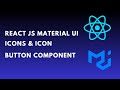 How to use React JS material ui icons and iconbutton component