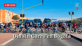 Nuevo Día sin Carro y sin Moto en Bogotá: así avanza la jornada | El Espectador