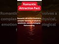 Romantic Atraction Facts #crushfacts #psychologyfacts #love #motivation #funny #funfacts