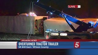 Semi Rollover Delays Traffic On SR 840 In Wilson County