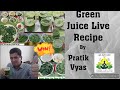 Green Juice Live Recipe | All Question & Answers  By Pratik D Vyas in New Diet System ,NDS , Part-14