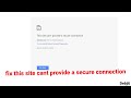 this site can't provide a secure connection || this site cant provide a secure connection wordpress