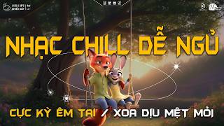 NGHE LÀ NGỦ SAY - Những Bản Nhạc Chill Nhẹ Nhàng Hay Nhất☘️Nhạc Lofi Chill Dễ Ngủ Mới Nhất 2026