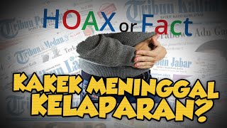 Hoax or Fact: Seorang Kakek Ditemukan Meninggal Diduga Karena Kelaparan?