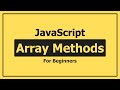 JavaScript Array Methods for Beginners (2025)