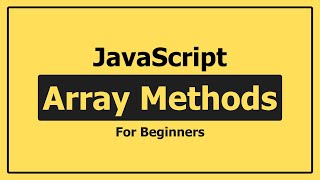 JavaScript Array Methods for Beginners (2025)