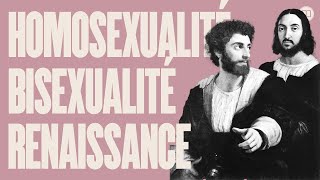 Homosexualité à la Renaissance | L'Histoire nous le dira # 48 @Nota Bene ​