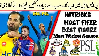 Most wickets in PSL history  best figure,most fifer,hatricks,most wickets in a season,...