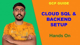 Cloud SQL and Backend Setup | Google Cloud | Hands On Tutorial