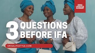 3 Questions to Answer BEFORE You Consult Ifa