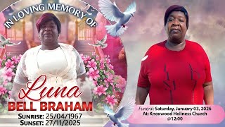Thanksgiving Service for the life Luna Bell Braham
