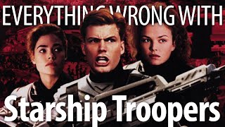 Everything Wrong With Starship Troopers in 19 Minutes or Less