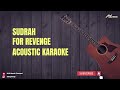 For Revenge - Sadrah [ Acoustic Karaoke with Chord & Lyric ]