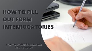 How to Fill Out Form Interrogatories | Inland Empire Law Group