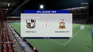 FIFA 22 | Port Vale vs Bradford - EFL League Two | Gameplay