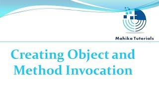 Core Java 12 - Creating Object and Method Invocation